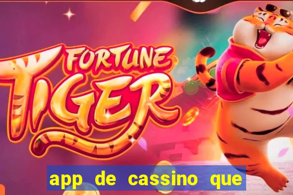 app de cassino que paga no cadastro