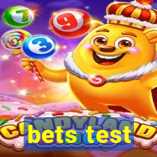 bets test