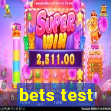 bets test