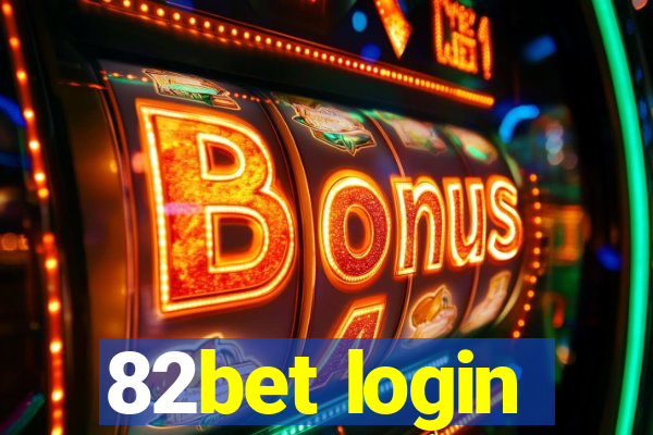 82bet login