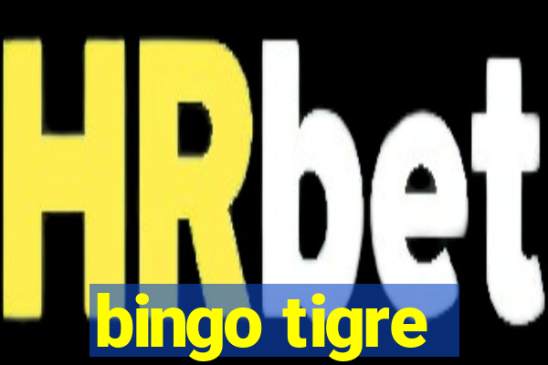 bingo tigre