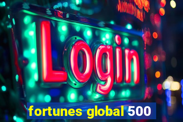 fortunes global 500