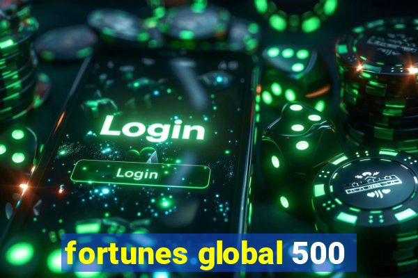 fortunes global 500