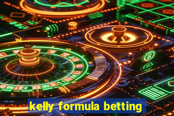 kelly formula betting