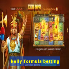 kelly formula betting