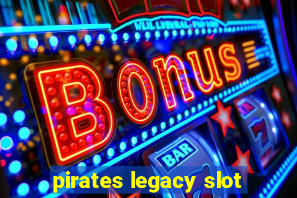 pirates legacy slot