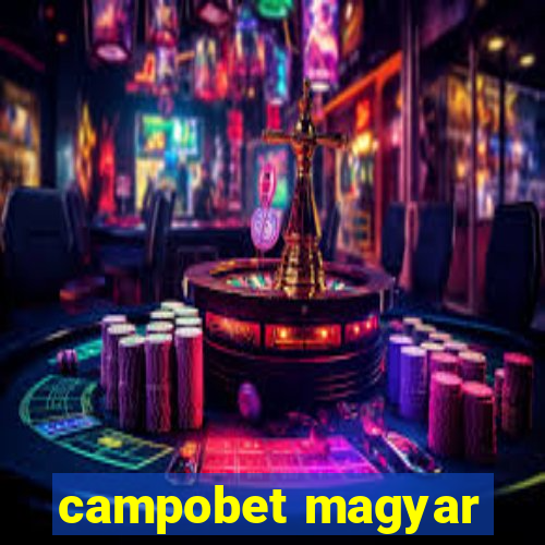 campobet magyar