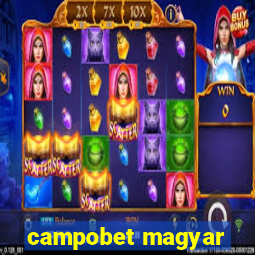 campobet magyar