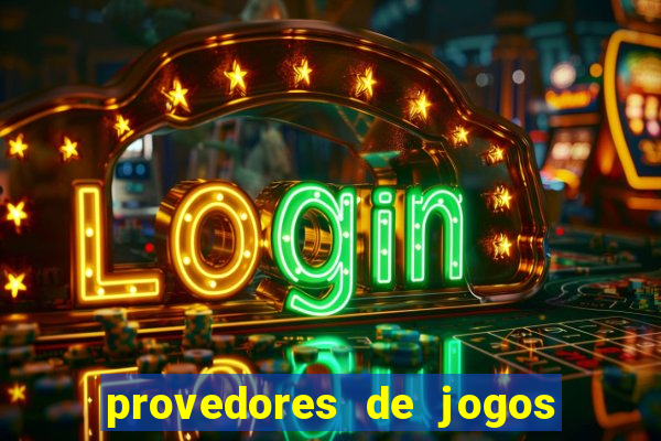 provedores de jogos de casino