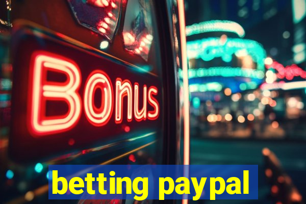 betting paypal