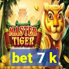 bet 7 k