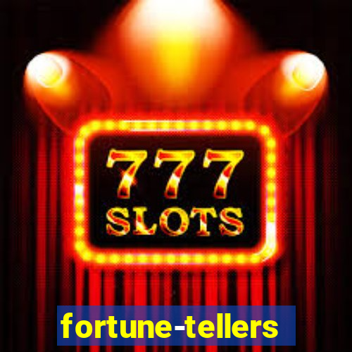 fortune-tellers