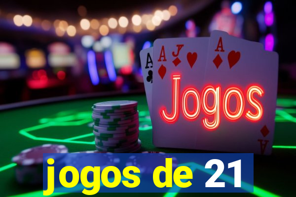 jogos de 21