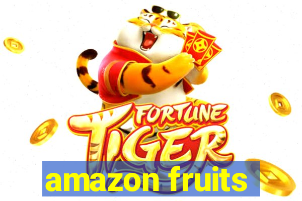 amazon fruits