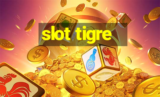 slot tigre