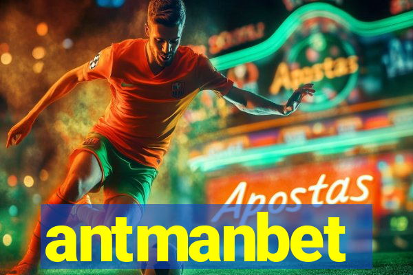 antmanbet