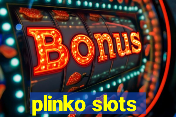 plinko slots