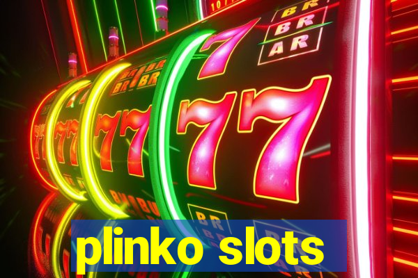 plinko slots