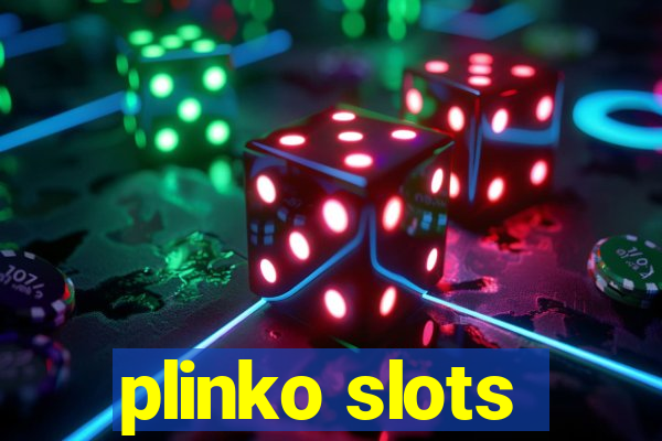 plinko slots