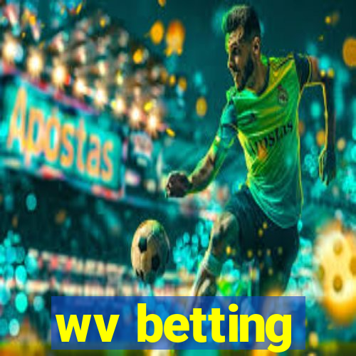 wv betting