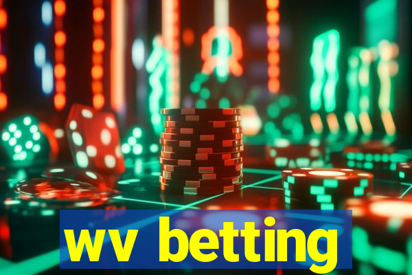 wv betting