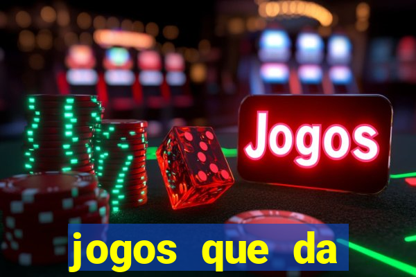 jogos que da rodada gratis