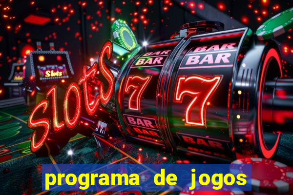 programa de jogos de futebol