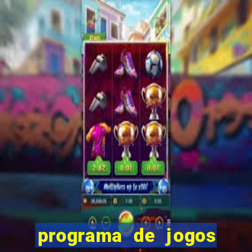 programa de jogos de futebol