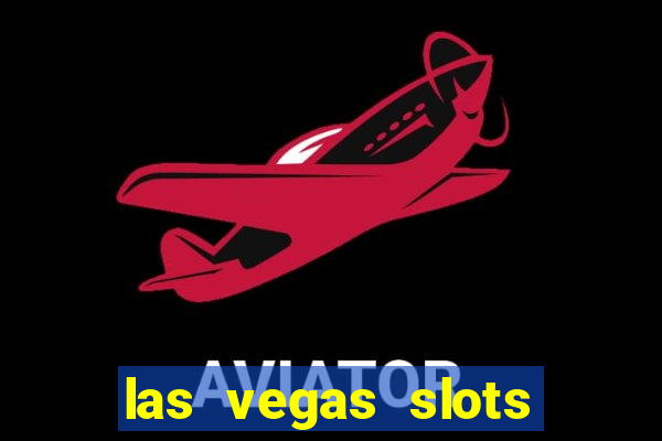 las vegas slots machines free