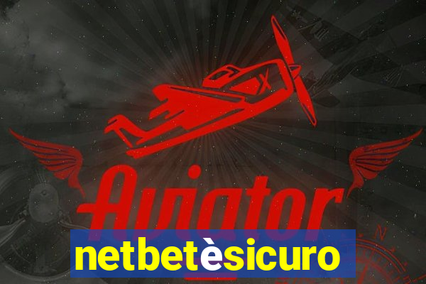 netbetèsicuro