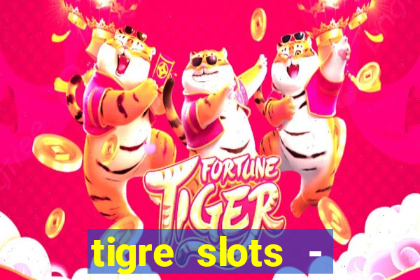 tigre slots - sortudo baixar