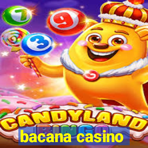 bacana casino