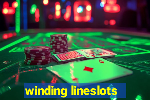 winding lineslots