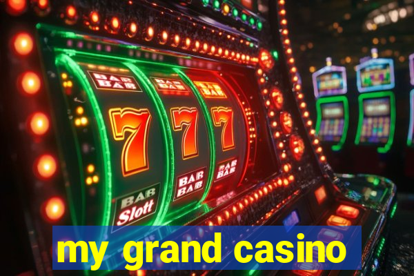 my grand casino