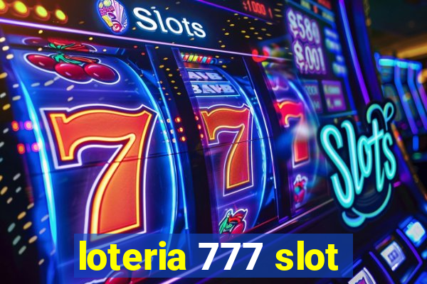 loteria 777 slot