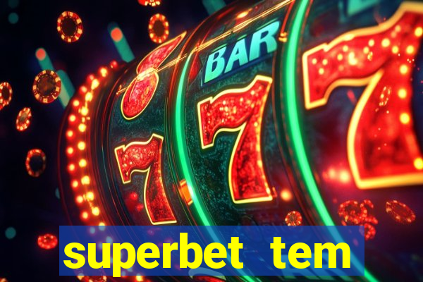 superbet tem pagamento antecipado