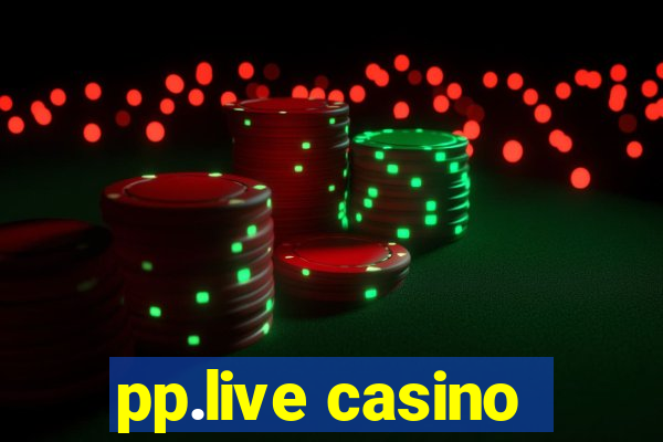 pp.live casino