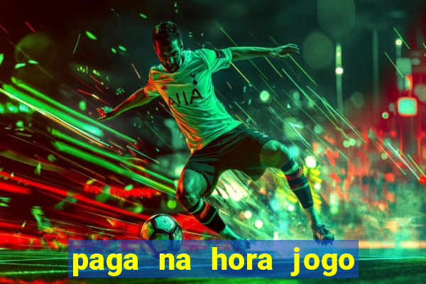 paga na hora jogo do bicho