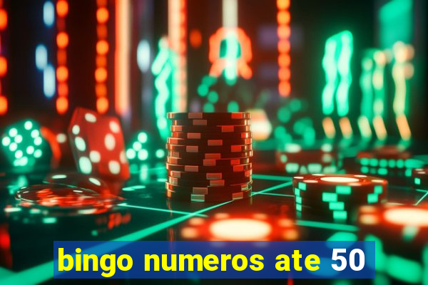 bingo numeros ate 50