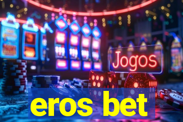 eros bet