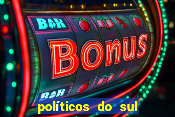 políticos do sul da bahia