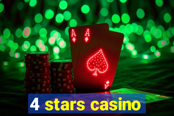 4 stars casino