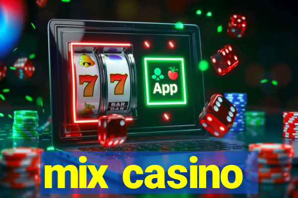 mix casino