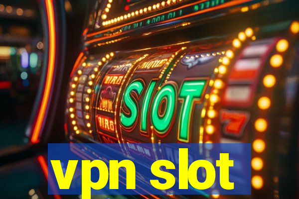 vpn slot