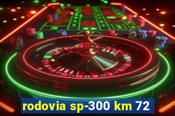 rodovia sp-300 km 72