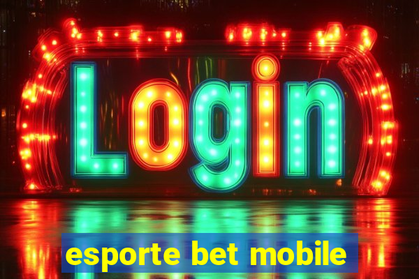 esporte bet mobile