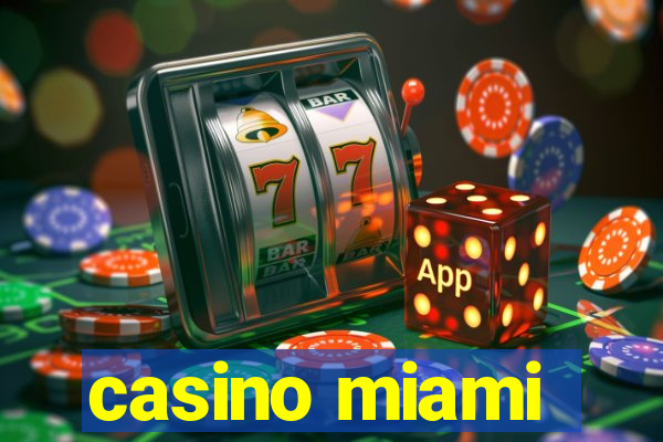 casino miami