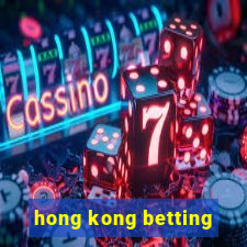 hong kong betting