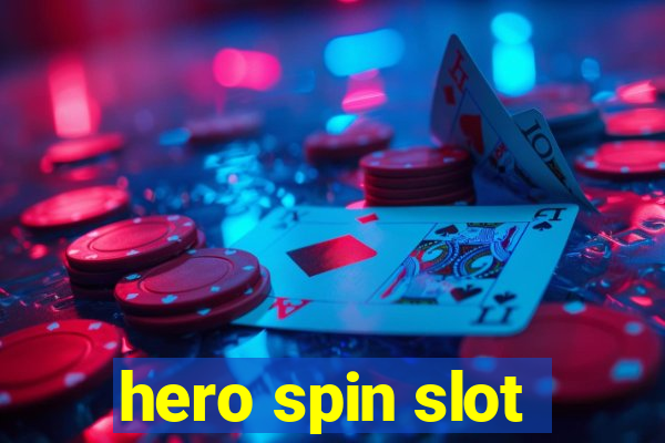 hero spin slot