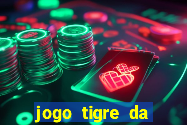 jogo tigre da sorte é confiável